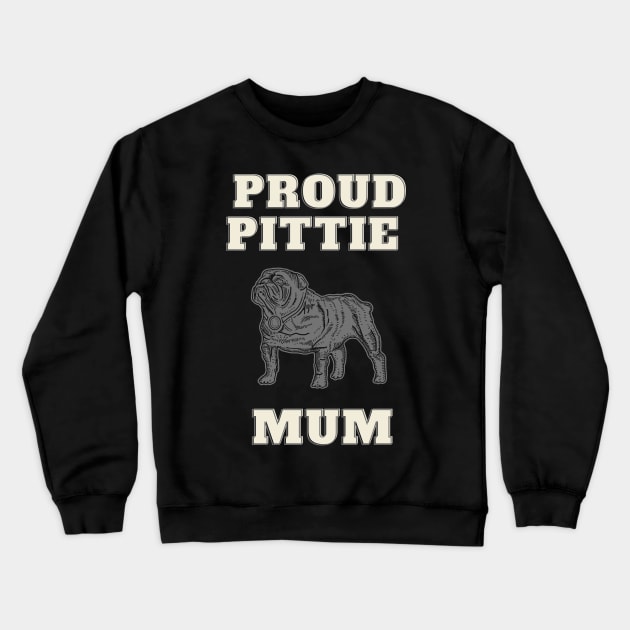 Proud Pittie Mum Crewneck Sweatshirt by Puckihs Design